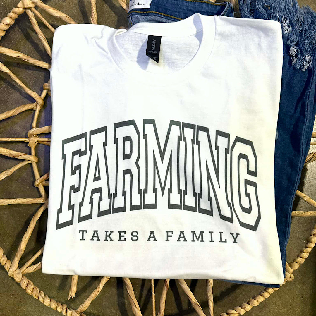 Farming Takes A Family Tee