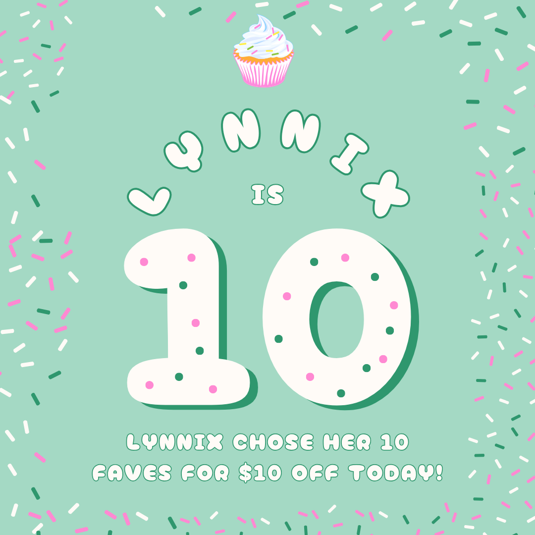 🎂 Lynnix’s Birthday Picks