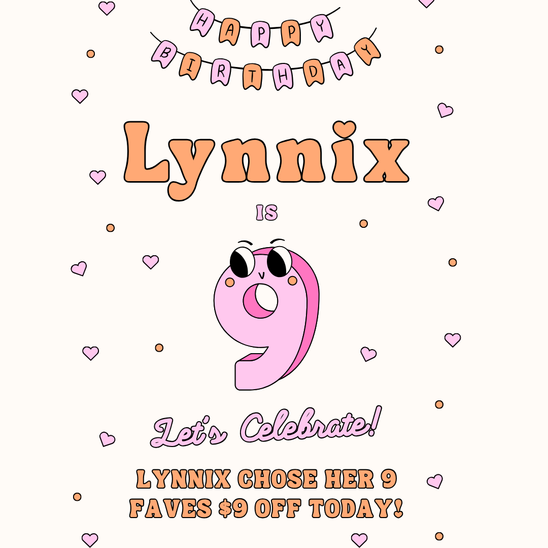 🎉 Lynnix’s Birthday Bash — $9 Off 9 Favorites! 🎉