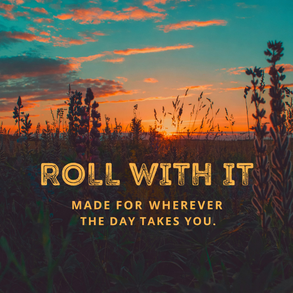 Roll With It