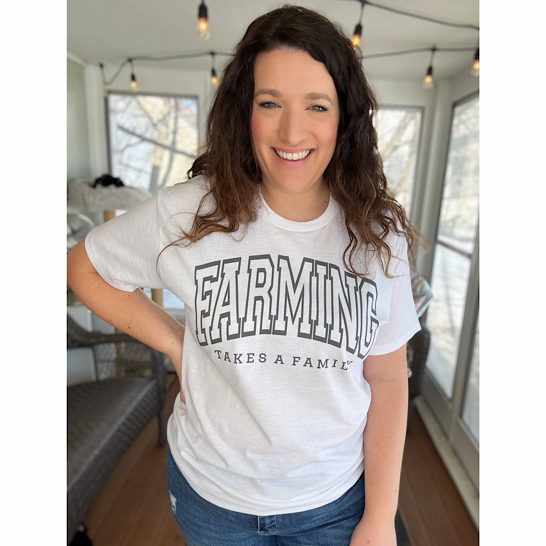 Farming Takes A Family Tee